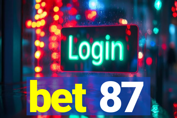 bet 87